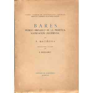 Click para ampliar. Pulsa en el nombre para ver la ficha. Portada de Bares. Puerto hispánico de la primitiva navegación occidental